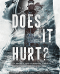 DOES IT HURT