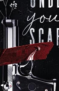 UNDER YOUR SCARS